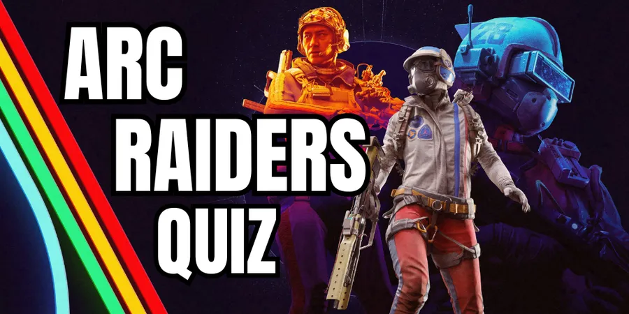ARC Raiders Quiz