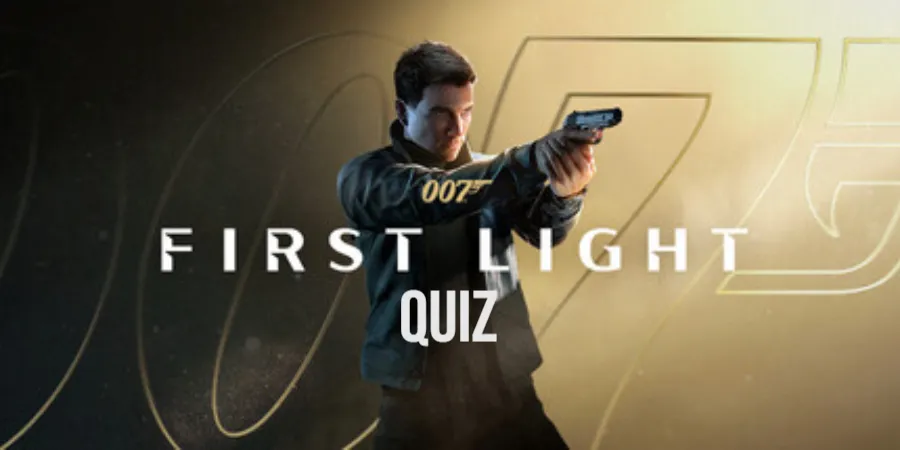 007 First Light Quiz