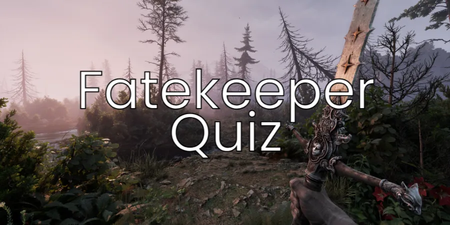 Fatekeeper Quiz